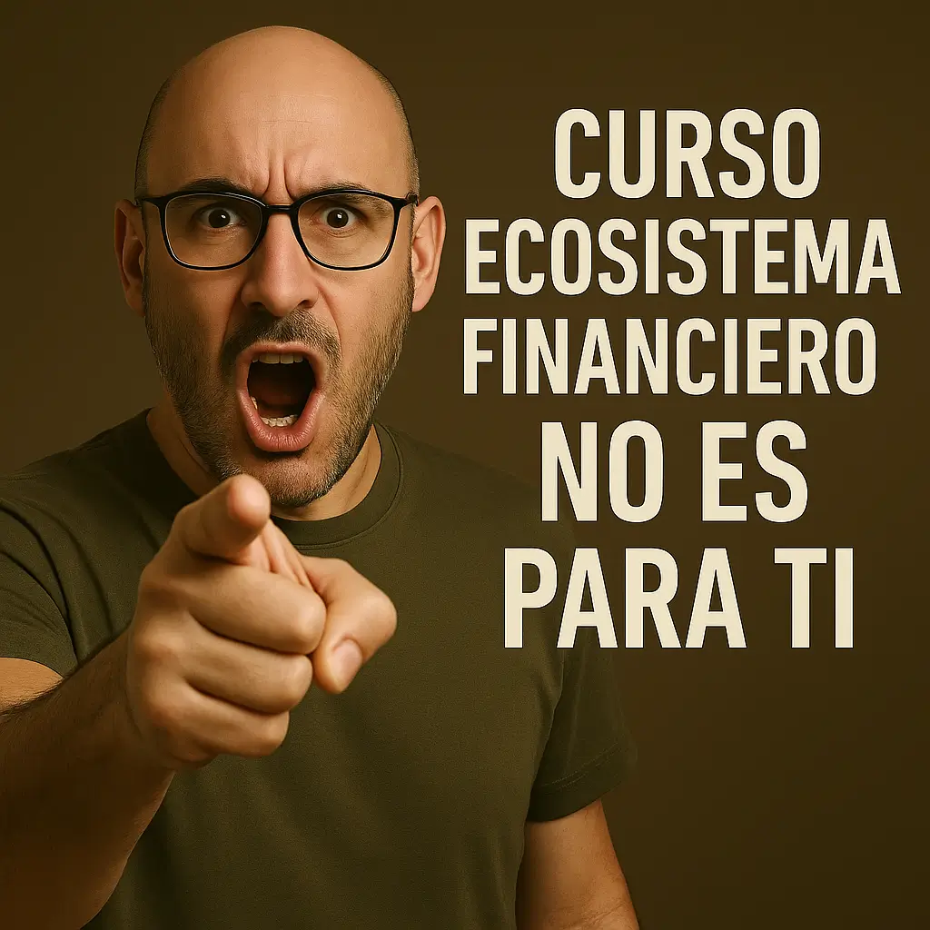ecosistema financiero no es para ti